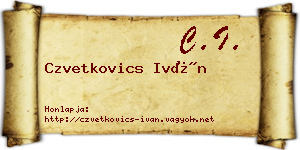 Czvetkovics Iván névjegykártya